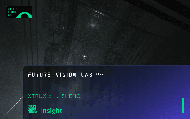 XTRUX X SHENG－Insight