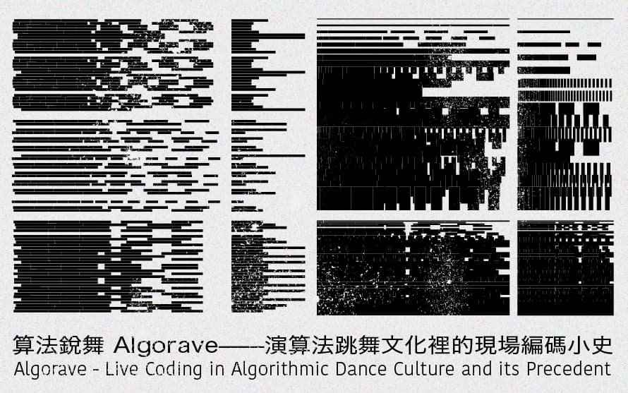 Algorave – Live Coding in Algorithmic Dance Aulture and Its Precedent